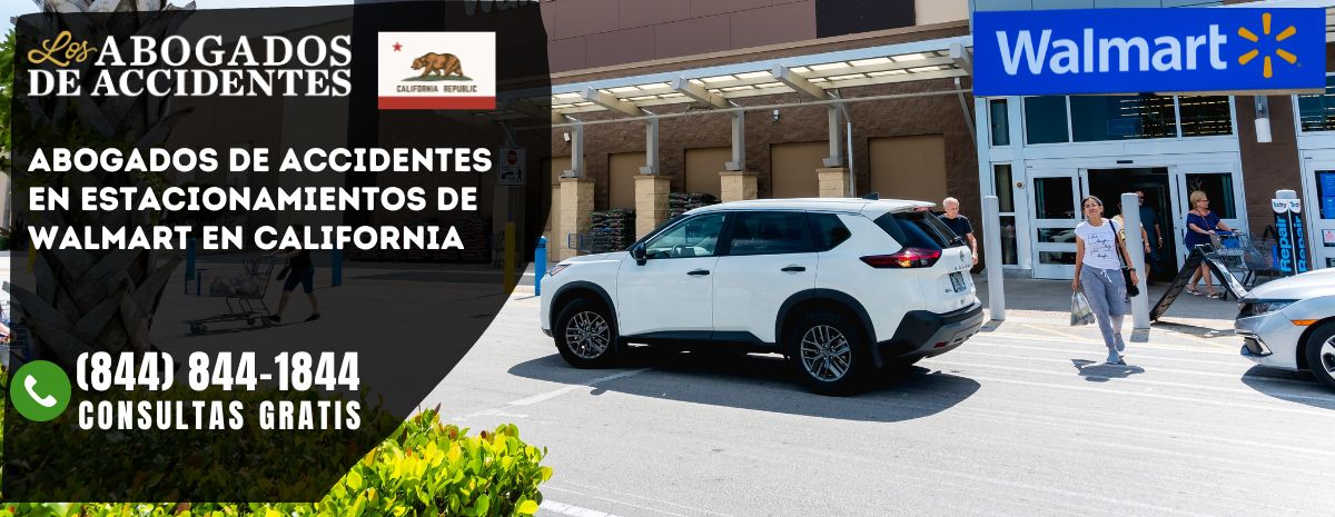 Abogados de Accidentes en Estacionamientos de Walmart en California