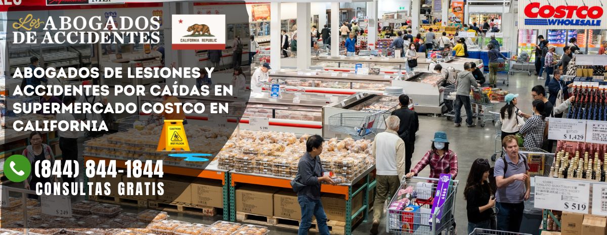 Abogados de Lesiones y Accidentes por Caídas en Supermercado Costco en California