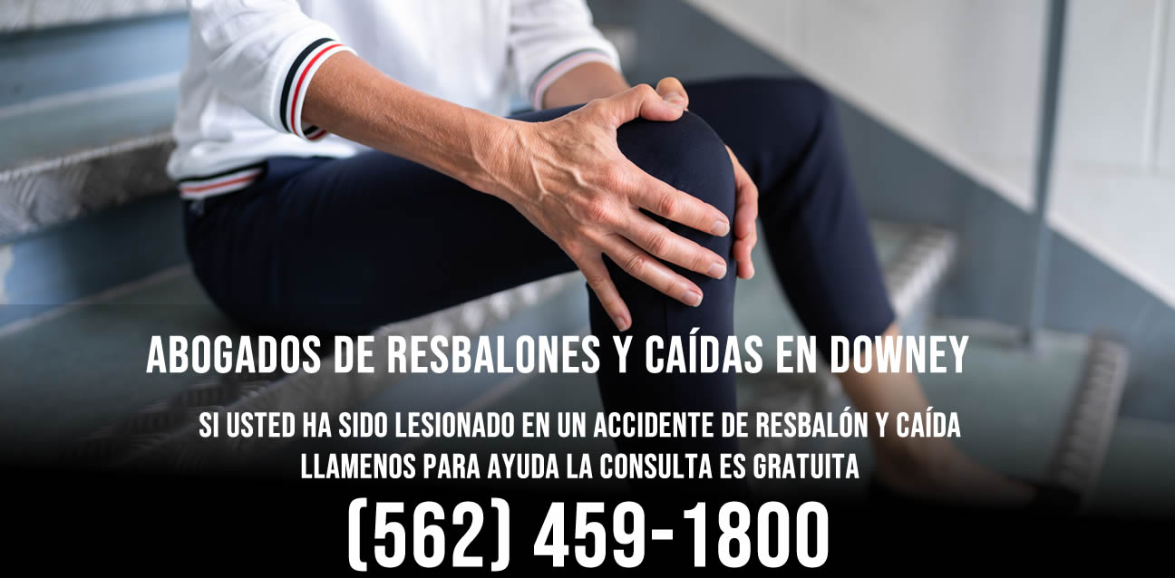 abogados de resbalones y caídas downey